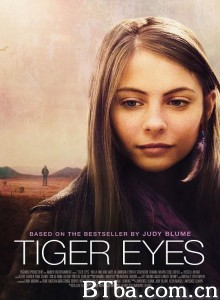 老虎的眼睛/Tiger Eyes 老虎的眼睛/Tiger Eyes-720p|1080p高清bt种子下载