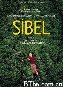 西贝尔/少女密语(港)/Sibel 西贝尔/少女密语(港)/Sibel-720p|1080p高清bt种子下载