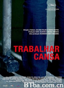 苦差事/Trabalhar Cansa 苦差事/Trabalhar Cansa-720p|1080p高清bt种子下载