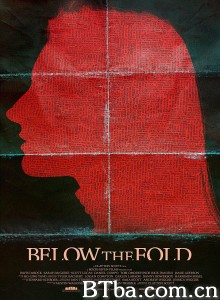 表象之下/Below the Fold 表象之下/Below the Fold-720p|1080p高清bt种子下载