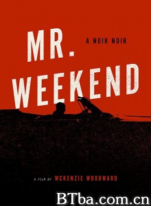 周末先生/Mr. Weekend‎-720p|1080p高清bt种子下载