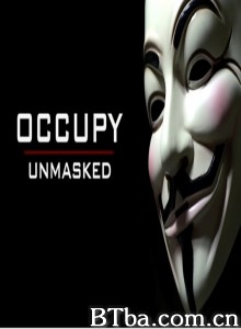民运去伪/Occupy Unmasked‎-720p|1080p高清bt种子下载