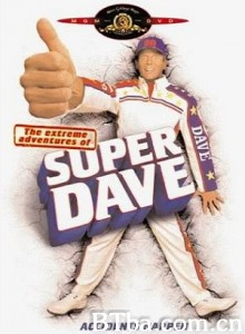 The Extreme Adventures of Super Dave The Extreme Adventures of Super Dave-720p|1080p高清bt种子下载