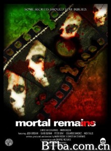 Mortal Remains Mortal Remains-720p|1080p高清bt种子下载