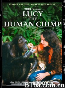 Lucy/ the Human Chimp Lucy/ the Human Chimp-720p|1080p高清bt种子下载