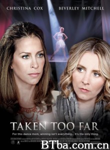 走得太远/Taken Too Far 走得太远/Taken Too Far-720p|1080p高清bt种子下载