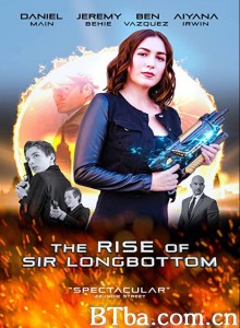 The Rise of Sir Longbottom The Rise of Sir Longbottom-720p|1080p高清bt种子下载