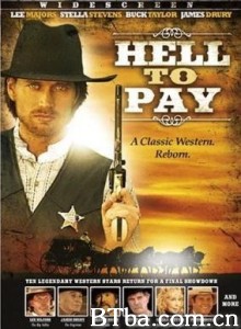 Hell to Pay Hell to Pay-720p|1080p高清bt种子下载