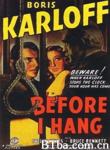 绞刑之前/Before I Hang 绞刑之前/Before I Hang-720p|1080p高清bt种子下载