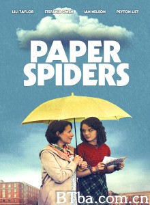 纸蜘蛛/Paper Spiders‎-720p|1080p高清bt种子下载