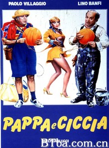 人以类聚/Pappa e ciccia 人以类聚/Pappa e ciccia-720p|1080p高清bt种子下载