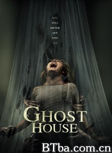 鬼屋/鬼屋泰凄厉(台)/Ghost House‎-720p|1080p高清bt种子下载