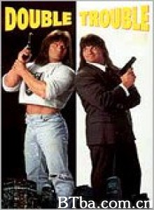 Double Trouble‎-720p|1080p高清bt种子下载