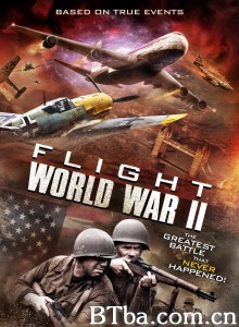 空中世界二战/Flight World War II‎-720p|1080p高清bt种子下载