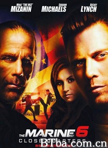 海军陆战队员6：近距离击杀/The Marine 6: Close Quarters‎-720p|1080p高清bt种子下载
