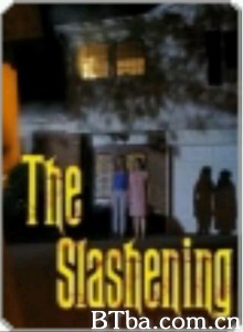 The Slashening‎-720p|1080p高清bt种子下载