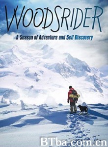 雪岭骑手/Woodsrider‎-720p|1080p高清bt种子下载
