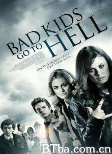 坏孩子下地狱/入侵陰陽界(台)/Bad Kids Go to Hell‎-720p|1080p高清bt种子下载