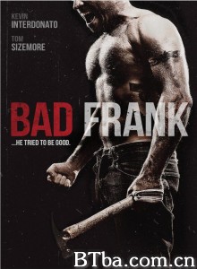 恶人弗兰克/Bad Frank‎-720p|1080p高清bt种子下载