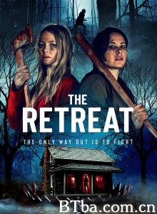 退缩/the retreat‎-720p|1080p高清bt种子下载