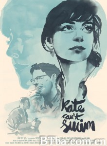 KATE CAN'T SWIM‎-720p|1080p高清bt种子下载