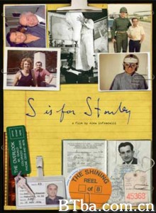 与斯坦利·库布里克有关的小事/寇比力克：缘途有我(港)/S Is For Stanley‎-720p|1080p高清bt种子下载