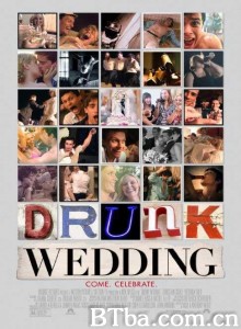 醉汉的婚礼/Drunk Wedding‎-720p|1080p高清bt种子下载