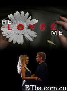 他爱我/He Loves Me‎-720p|1080p高清bt种子下载
