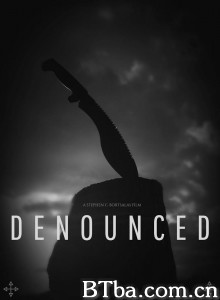 Denounced‎-720p|1080p高清bt种子下载