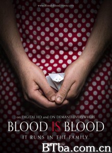 血浓于水/Blood Is Blood‎-720p|1080p高清bt种子下载