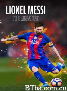 梅西：伟大球员/Lionel Messi: The Greatest‎-720p|1080p高清bt种子下载