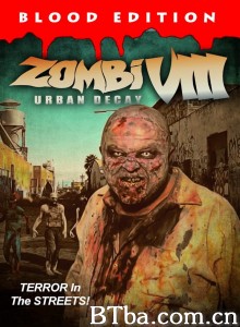 Zombi VIII: Urban Decay‎-720p|1080p高清bt种子下载
