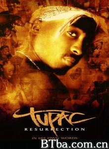 图派克：风华再现/Tupac: Resurrection‎-720p|1080p高清bt种子下载