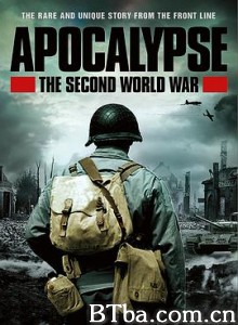 二次大战启示录/Apocalypse - La 2ème guerre mondiale 二次大战启示录/Apocalypse - La 2ème guerre mondiale-720p|1080p高清bt种子下载