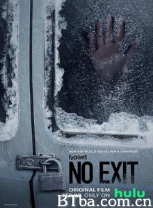暂无出口/逃无可逃（台）/No Exit-720p|1080p高清bt种子下载