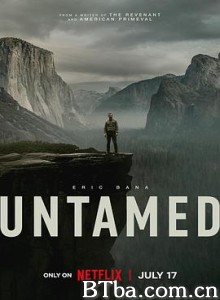 荒境狂途 第一季/Untamed Season 1-720p|1080p高清bt种子下载