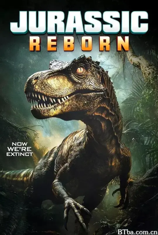 侏罗纪：重生/Jurassic: Reborn-720p|1080p高清bt种子下载
