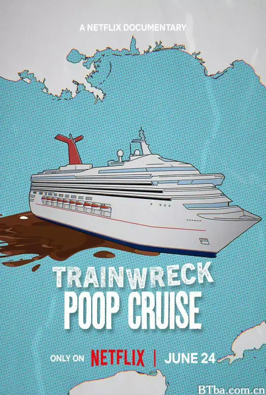 全面失控：特大号邮轮危机/Trainwreck: Poop Cruise
