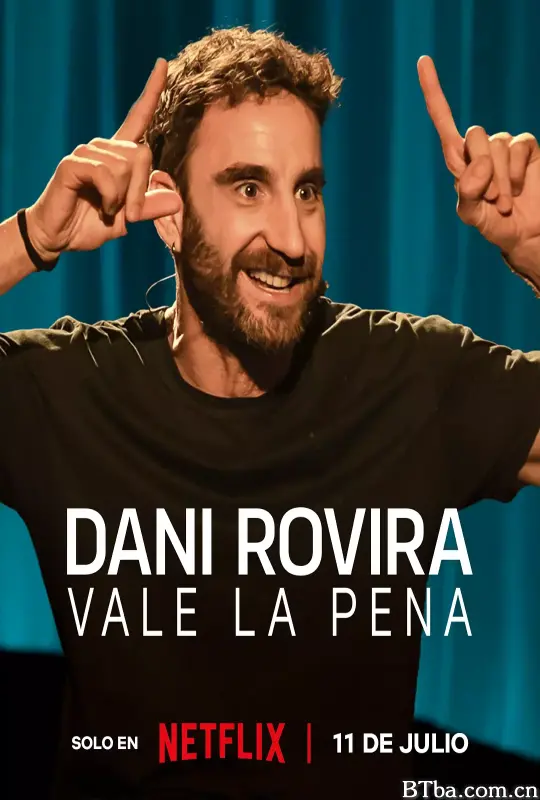 丹尼·罗维拉：还是值得/Dani Rovira: Vale la pena-720p|1080p高清bt种子下载
