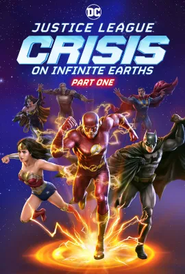 正义联盟：无限地球危机(上)/Justice League: Crisis on Infinite Earths - Part One