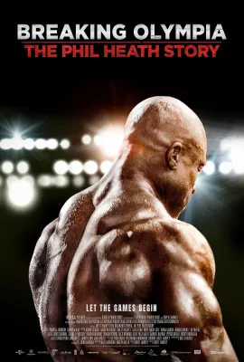 打破奥林匹亚：菲尔·希思的故事/Breaking Olympia: The Phil Heath Story