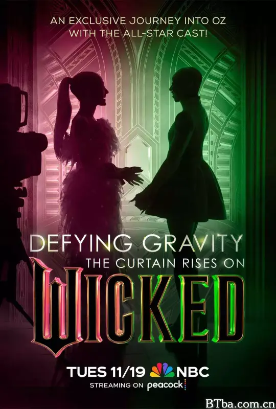 魔法坏女巫：幕后故事/Defying Gravity: The Curtain Rises on Wicked