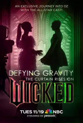 魔法坏女巫：幕后故事/Defying Gravity: The Curtain Rises on Wicked