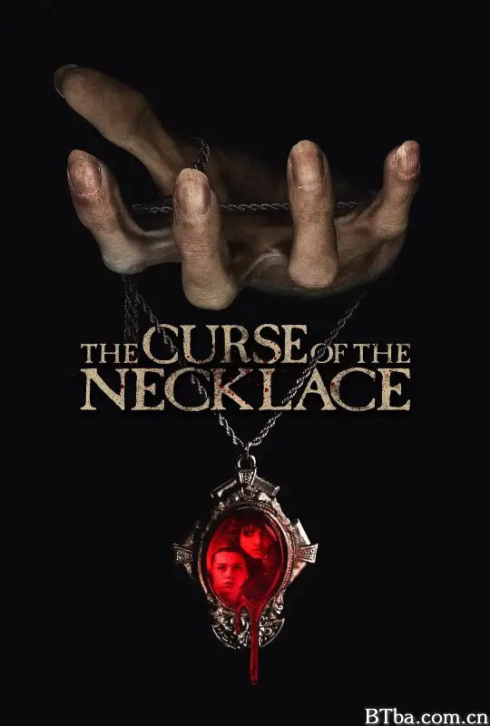 诅咒项链/诅咒颈链(港)/The Curse of the Necklace