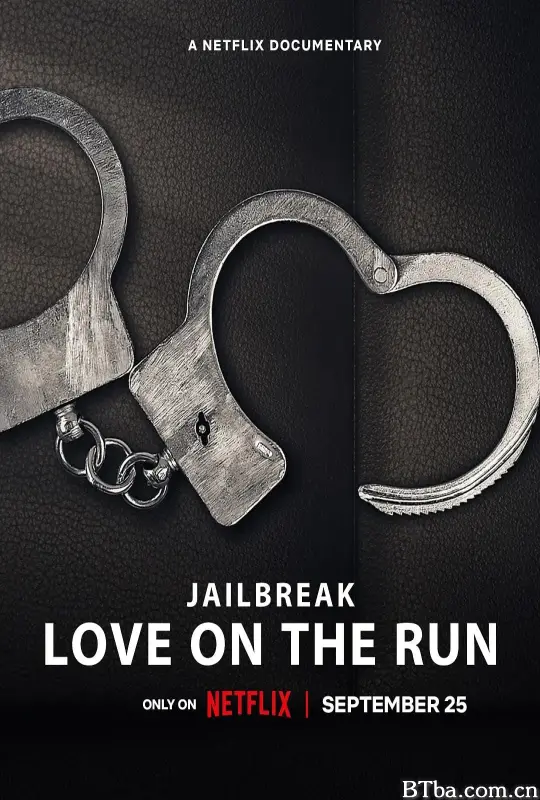 越狱实录：法外鸳鸯/Jailbreak: Love on the Run