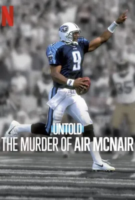 体坛秘史：传奇四分卫命案/Untold: The Murder of Air McNair