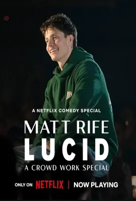 马特·莱夫：清醒 - 一场观众互动特别节目/Matt Rife: Lucid - A Crowd Work Special