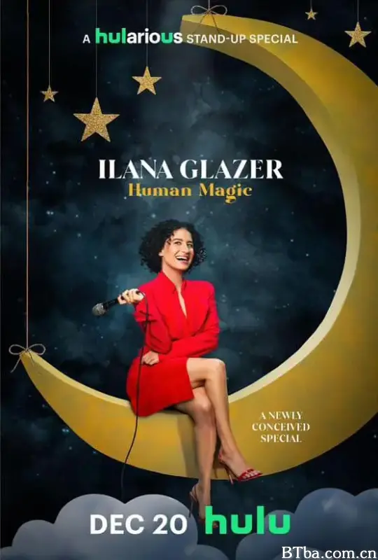 艾拉娜·格雷泽：人类魔法/Ilana Glazer: Human Magic
