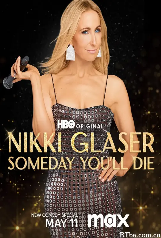 妮基·格拉瑟：你早晚得死/Nikki Glaser: Someday You'll Die