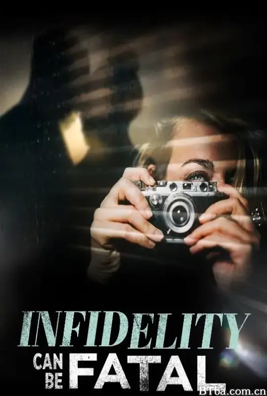 不忠可致命/infidelity can be fatal-720p|1080p高清bt种子下载